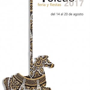 Carrusel Damasquinado” será el cartel anunciador de la Feria y Fiestas de Agosto 2017 de Toledo