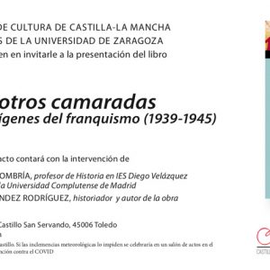 Presentación del libro: Los otros camaradas. El PCE en los orígenes del franquismo (1939-1945)