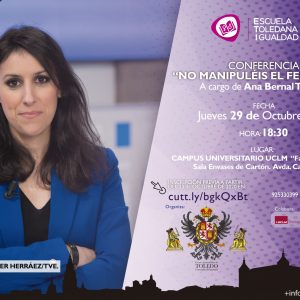 CTIVIDAD DE LA ETI: CONFERENCIA ANA BERNAL “NO MANIPULÉIS EL FEMINISMO”.