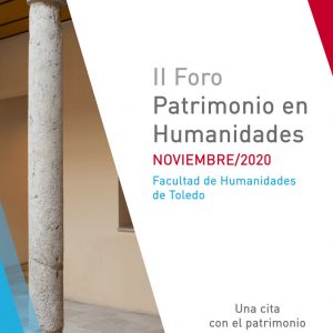 II Foro “Patrimonio en Humanidades”: El Patrimonio Arqueológico en perspectiva