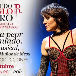 Yo, la peor del mundo. Teatro de Rojas