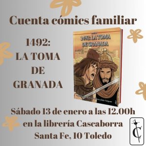 Cuenta cómics familiar. 1492: La Toma de Granada.