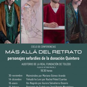 Ciclo de conferencias: Más allá del retrato: personajes sefardíes de la donación Quintero. “Shemuel ibn Nagrella: cortesano, poeta, maestro”