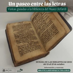 Museo Sefardí. Un paseo entre las letras: visitas guiadas a la Biblioteca del Museo Sefardí