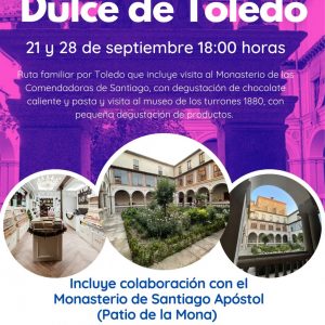 Rutas de Toledo. “Ruta del Dulce de Toledo”