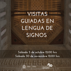 Museo Sefardí. “Visitas Lengua de Signos Española”