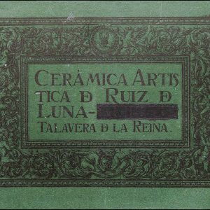 17 – Cerámica artística de Ruiz de Luna – Guijo y Cª (1913)