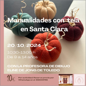 TALLER DE “MANUALIDADES CON TELA EN SANTA CLARA”