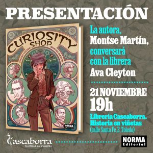 Librería Cascaborra. Historia en viñetas. “Presentación y firmas del cómic CURIOSITY SHOP”