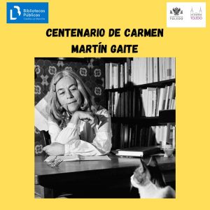 entenario Carmen Martín Gaite