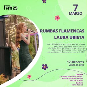 Festival FEM 25. Día Internacional de las Mujeres. Rumbas Flamencas. Laura Ubieta en concierto.